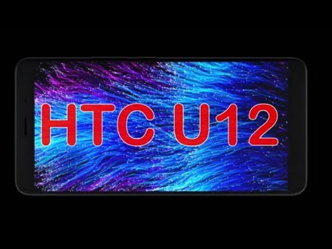 HTC U12 (HTC Imagine) - HTC’s next 5G Flagship Smartphone