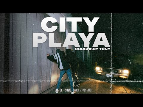 Doughboy Tony - City Playa [Official Music Video]