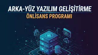 Arka-Yüz Yazılım Geliştirme Önlisans (2 Yıllık) Bölümü Nedir, Ne İş Ya