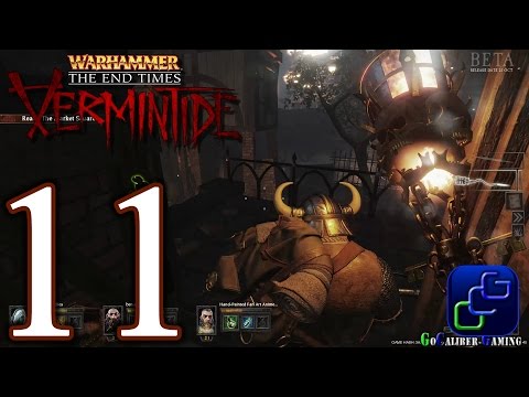 Warhammer End Times Vermintide BETA Walkthrough - Part 11 - Act 1 - Supply and Demand (HARD)