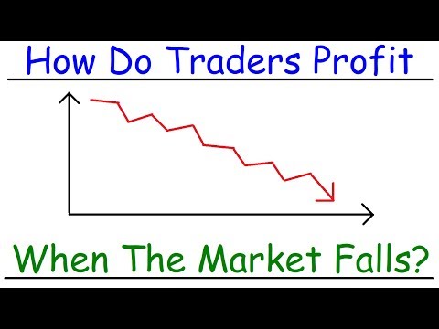 How Do Stock Traders Profit When The Market Falls