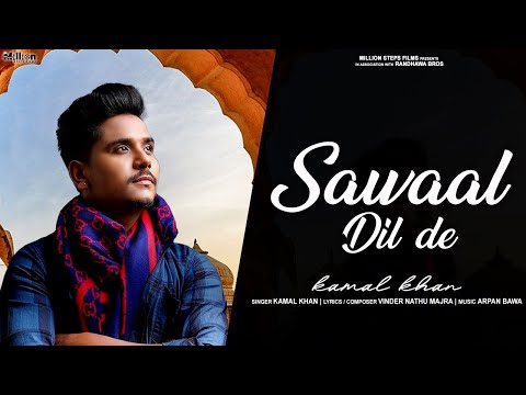 SAWAAL DIL DE | Kamal Khan | Jagjeet Sandhu | Jangvir Singh | New Songs 2024 | Chor Dil 25 Oct
