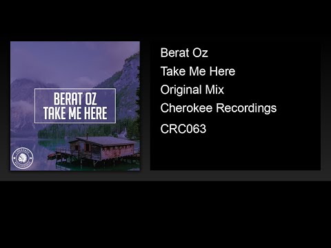 Berat Oz - Take Me Here (Original Mix)