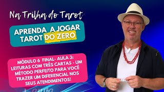 Método de tiragem de Tarot de três Cartas.