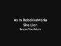 As In RebekkaMaria - She Lion 
