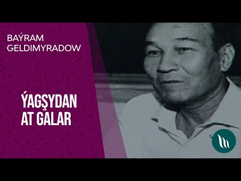 Yagshydan At galra - Bayram Geldimyradow | 2021