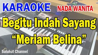 Download lagu BEGITU INDAH SAYANG ll KARAOKE PANCE ll MERIAM BELINA ll CIPT PANCE F PONDAAG ll NADA WANITA A=DO mp3 Download lagu BEGITU INDAH SAYANG ll KARAOKE PANCE ll MERIAM BELINA ll CIPT PANCE F PONDAAG ll NADA WANITA A=DO mp3