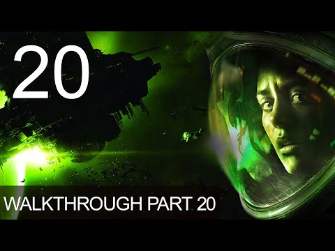 Alien Isolation Walkthrough Gameplay Part 20 Playthrough
