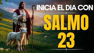 SALMO 23 | La Oración Más Poderosa de Todos Los Tiempos 🌟🙏⚡