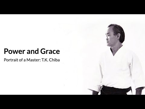 Power and Grace, Portrait of a Master: T.K. Chiba (Trailer)