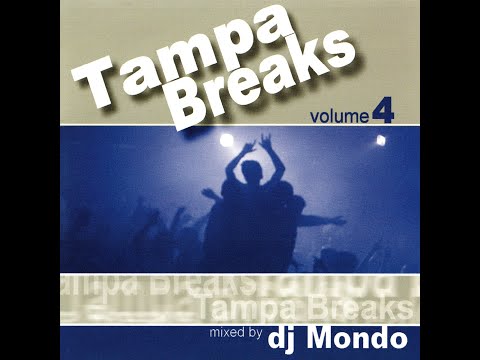 DJ Mondo - Tampa Breaks Vol. 4 [FULL MIX]