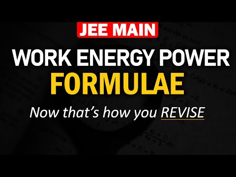 Work Energy Power | Formulae and Concept REVISION in 9 min | JEE Physics by Mohit Sir (IIT KGP)