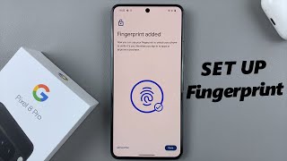 How To Add Fingerprint Unlock On Google Pixel 8 & Pixel 8 Pro