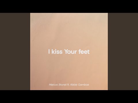 I kiss Your feet