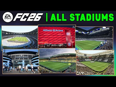 EA SPORTS FC 26 | ALL 136 LICENSED STADIUMS - MANY NEW ✅