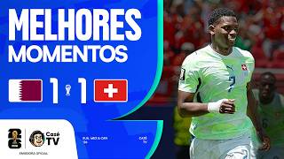 MELHORES MOMENTOS: CATAR 1 X 1 SUÍÇA | COPA DO MUNDO FIFA™ 2026 | 1ª RODADA