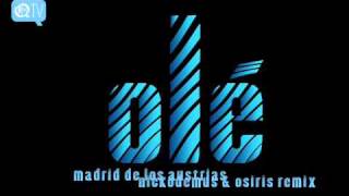 Madrid De Los Austrias - Ole (Nickodemus & Osiris Remix)