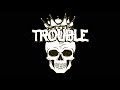 Trouble - 02 - Let It Bang (Feat. Dan Tha Saltine & $woop)