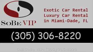 preview picture of video 'Miami Gardens Rent an Exotic Car - SoBe VIP'