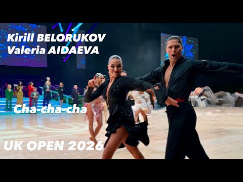Kirill Belorukov - Valeria Aidaeva | UK OPEN 2026 | Cha-cha-cha | Professional Latin 