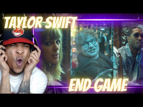 FIRST TIME HEARING | TAYLOR SWIFT - END GAME (FT. ED SHEERAN x FUTURE) | REACTION