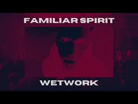 Familiar Spirit - Wetwork (OFFICIAL MUSIC VIDEO)