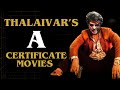 தலைவர் சம்பவம் A Certificate Movies List Superstar S Adult Rated Hits Raji