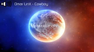 Omar LinX - Cowboy