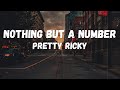 Pretty Ricky Nothing But A Number Lyrics