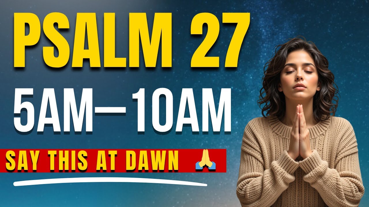 “Pray This at 3AM to Break Every Spiritual Attack – Psalm 27 Warfare Prayer!”