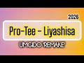 Pro Tee Liyashisa Umgido Remake 2026