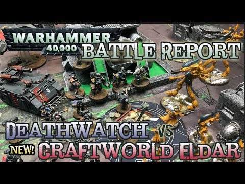 GMG 40k Battle Report - NEW Craftworlds Eldar vs. Deathwatch - 1750 ITC