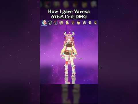 HOW I GAVE VARESA 676% CRIT DMG