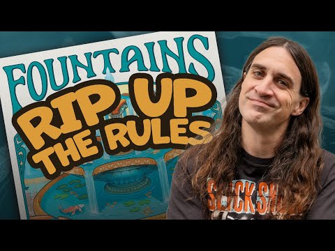 How to Play Fountains - Rip Up the Rules