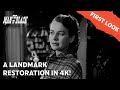 4K Restoration First Look