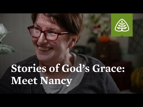 Stories of God's Grace: Meet Nancy - Character Growth, Heart Healing, Testimonies - Ligonier Ministries
