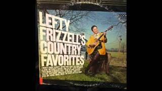 Lefty Frizzell---I Love You Mostly