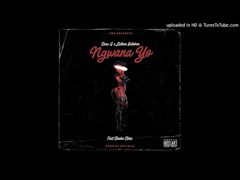 Slow G x Luther October - Ngwana Yo Ft Shaba Stele