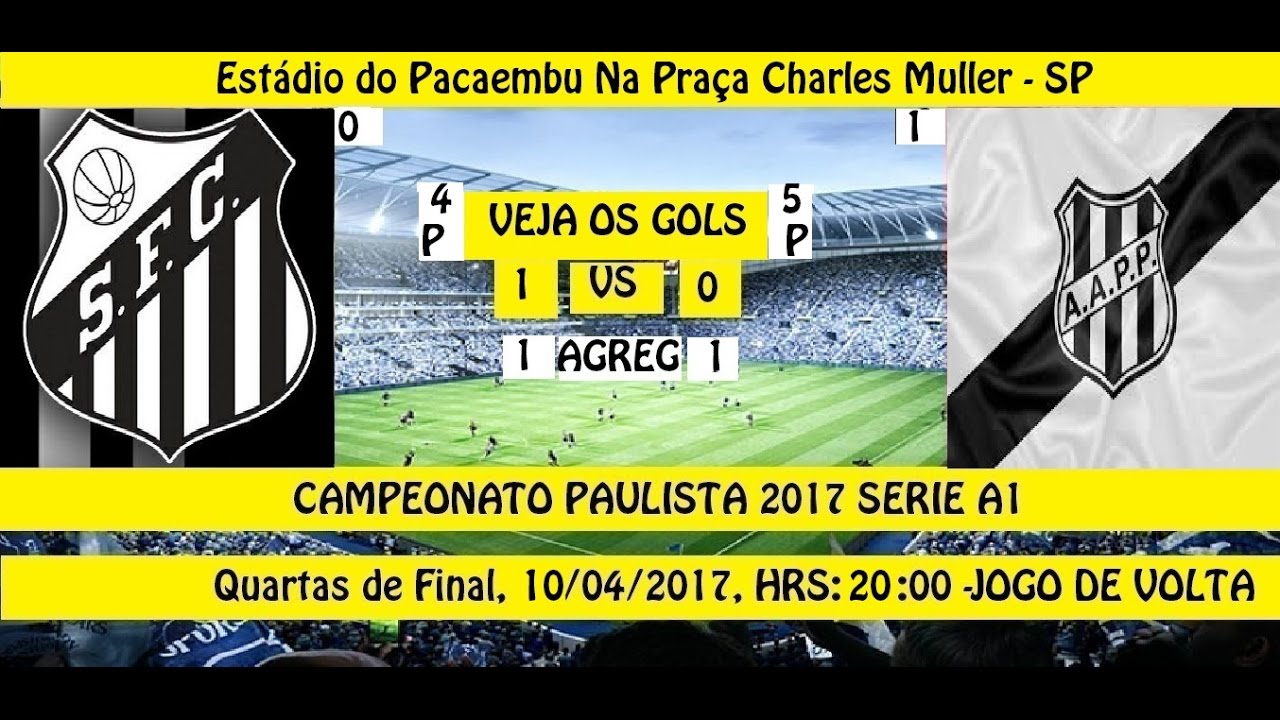 CAMPEONATO PAULISTA 2017 SERIE A1 SANTOS 1 (4) X (...