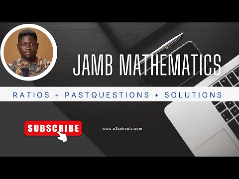 JAMB MATHEMATICS 2026 Ep 4 - Ratios + Past Questions + Solutions & Likely Questions
