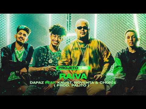 DaPaz - ''Raiva'' Feat. Knust, Choice & Noventa (Prod. Palito)