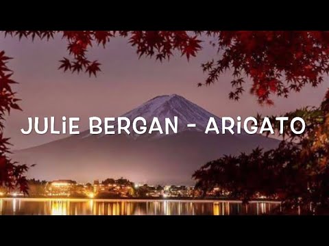 Julie Bergan - Arigato