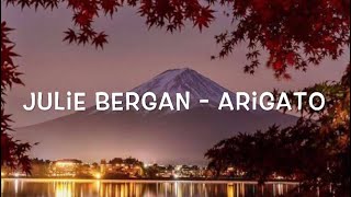 Julie Bergan - Arigato Lyrics
