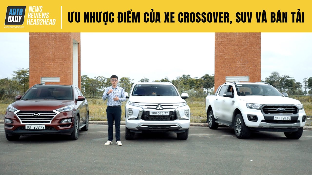 Xe crossover, SUV, bán tải: Ưu nhược điểm và gợi ý nâng cấp tiện ích!