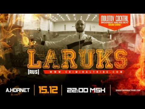 Molotov Cocktail #036 - Laruks [RUS] guest breakbet mix (15.12.16)