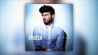 Fruela - Blaming You (Official Audio)