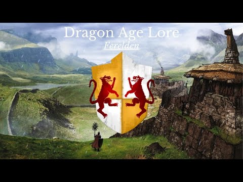 Dragon Age: The History and Lore of Thedas. Ferelden
