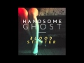 Handsome Ghost - Blood Stutter (Demo) 