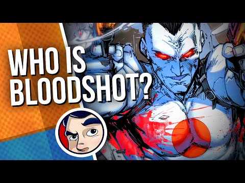 Bloodshot "Who Is Bloodshot?" | Comicstorian