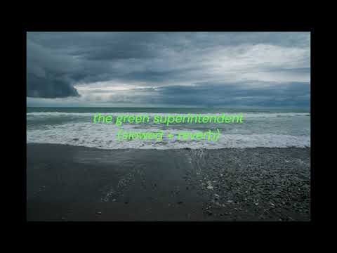 mako road - the green superintendent (slowed + reverb)